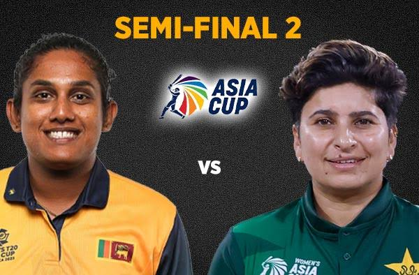 Woman Asia cup 2024: 2nd semi final Pakistan vs Sri Lanka